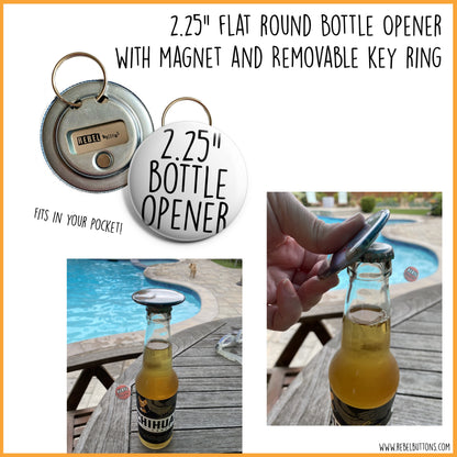 Beauty Is In The Eye Of The Beer Holder Bottle Opener