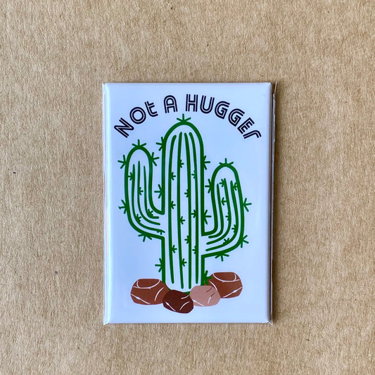Not A Hugger Magnet