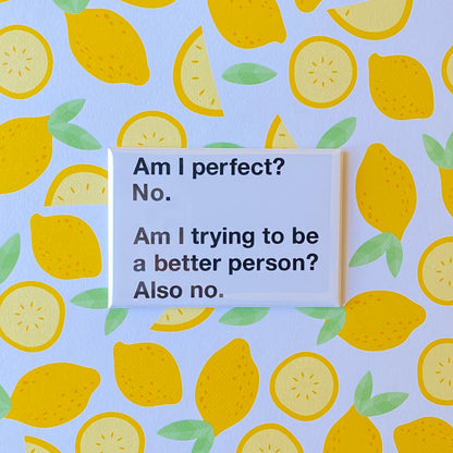 Am I Perfect? Magnet