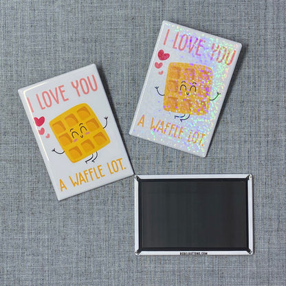I Love You A Waffle Lot Magnet