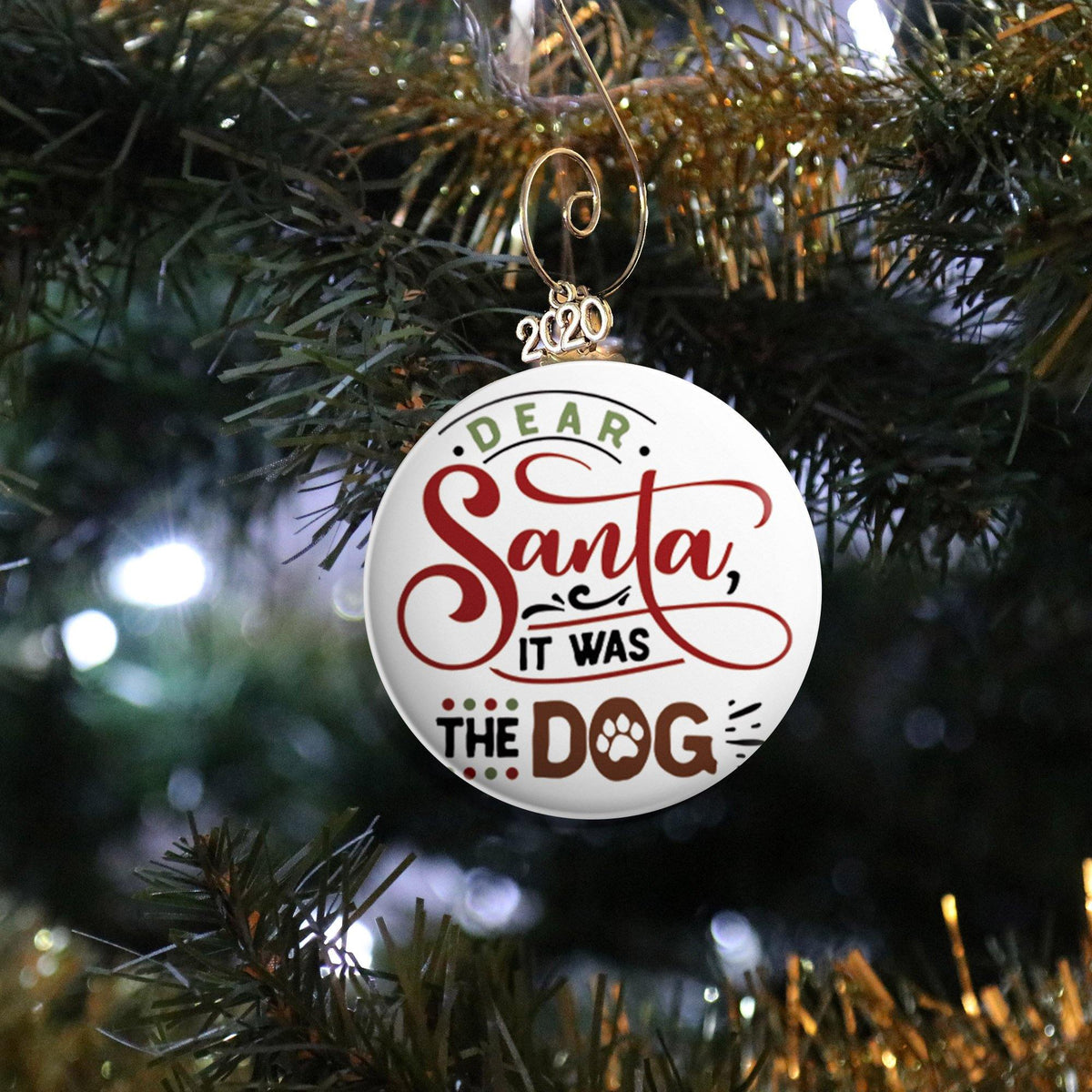 Dear Santa, It was the Dog Ornament - REBEL BUTTONS
