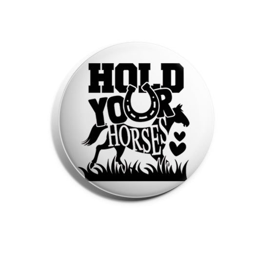 Hold Your Horses