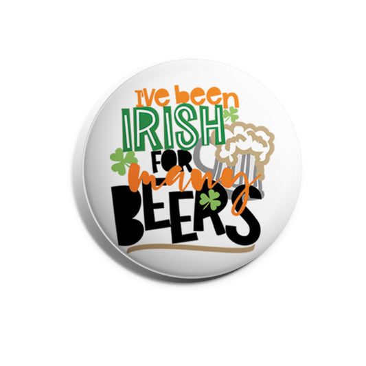 I've Been Irish for Many Beers