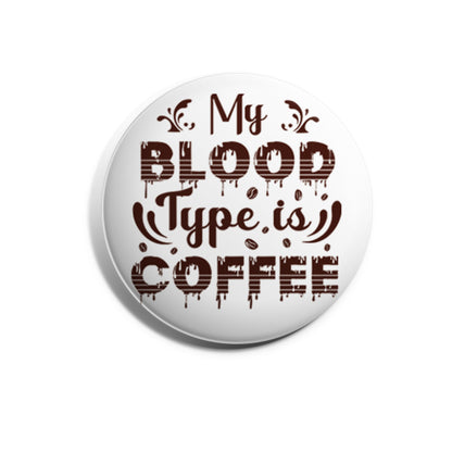 My Blood Type Is Coffee