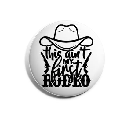 This Ain't My First Rodeo