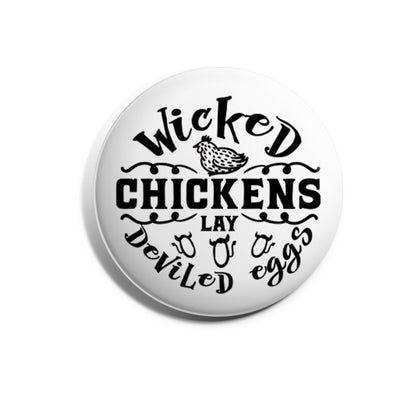 Wicked Chickens Lay Deviled Eggs